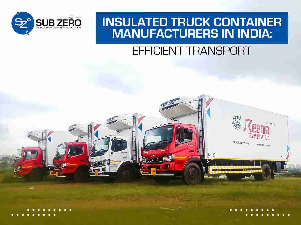 Insulated Truck Container Manufacturers in India